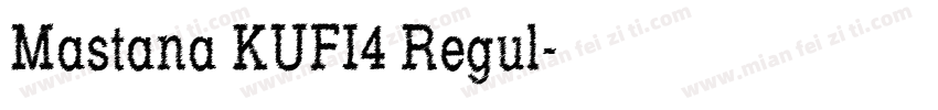 Mastana KUFI4 Regul字体转换